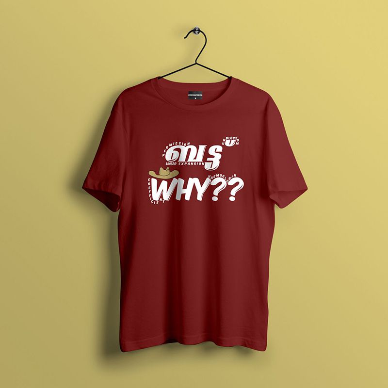 But Why Print T-Shirt - Mydesignation