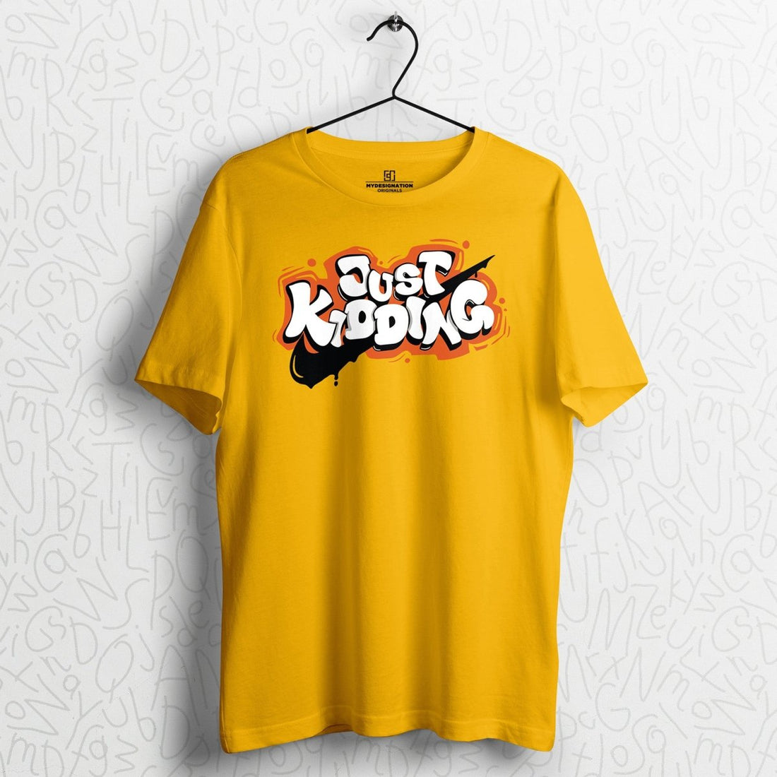 Just Kidding Print T Shirt- Mydesignation